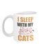 I Sleep With My Cats Printed Mug White/Beige/Pink 8x9.5x8cm