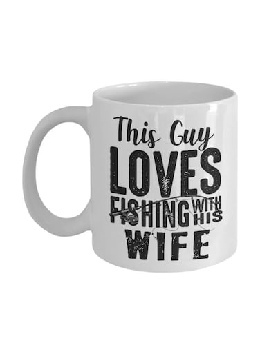 This Guy Loves Fishing With His Wife Printed Coffee Mug White/Black 325ml