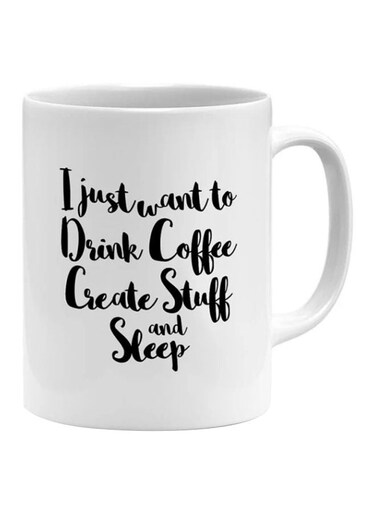 I Just Want To Drink Coffee Printed Mug White/Black