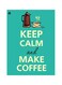 Keep Calm And Make A Coffee Printed Metallic Plate Green/Yellow/Brown 20x15cm