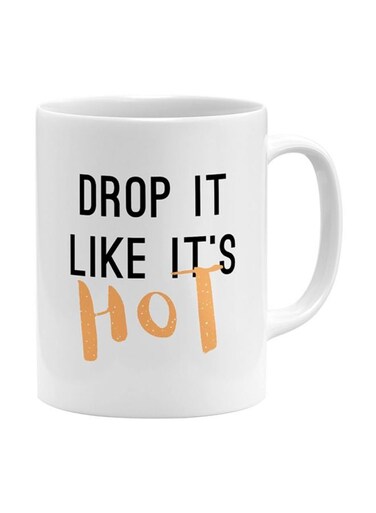 Drop It Like It's Hot Word Printed Coffee Mug White/Black/Yellow