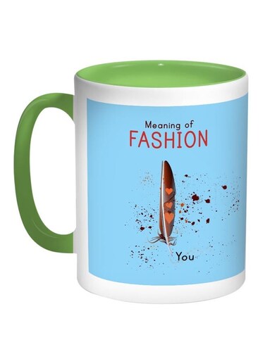 Meaning Of Fashion Printed Coffee Mug Blue/White/Green 11ounce