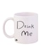 Drink Me Printed Mug White/Black