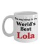 This Mug Belongs To The World's Best Lola Printed Coffee Mug White/Black/Red