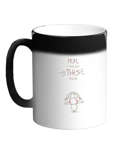 Mom I Love You Printed Colour Changing Coffee Mug Black 325ml