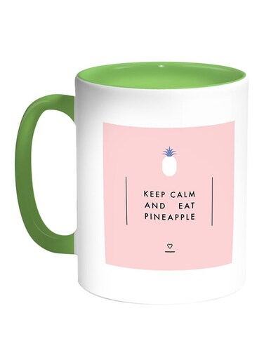 Keep Calm And Eat Pineapple Printed Coffee Mug White/Green 11ounce