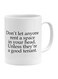 Don't Let Anyone Rent A Space Quote Printed Mug White/Black