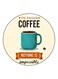 With Enough Coffee Nothing Is Impossible Quote Themed Fridge Magnet Sea Green/Brown/Black 5.5cm