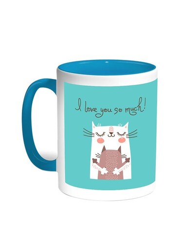 I Love You So Much Printed Coffee Mug Turquoise/White 11ounce