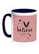 Believe In Yourself Printed Coffee Mug Pink/White/Blue 11ounce