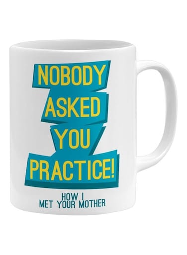 Nobody Asked You Practice Printed Mug White/Blue/Yellow