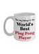 World's Best Ping Pong Player Printed Coffee Mug White/Black/Red 8x9.5x8cm