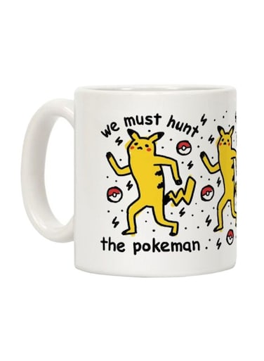 We Must Hunt The Pokeman Printed Coffee Mug White