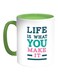 Life Is What You Make It Printed Coffee Mug White/Green 11ounce