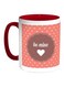 Be Mine Printed Coffee Mug Red/White/Pink