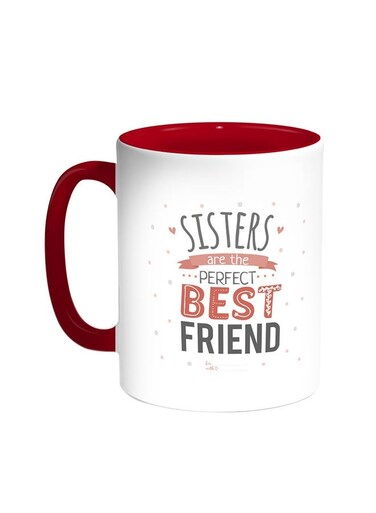 Sisters Are The Perfect Best Friend Printed Coffee Mug Red/White 11ounce