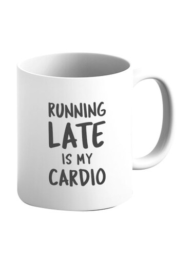 Running Late Is My Cardio Printed Mug White/Grey
