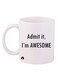 Admit It I'm Awesome Design Mug White/Black 11ounce
