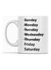 7 Days of the Week Mug for Tea and Coffee White