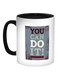 You Can Do It! Printed Coffee Mug Black/White/Blue