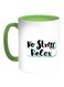 No Stress Relax Printed Coffee Mug White Green