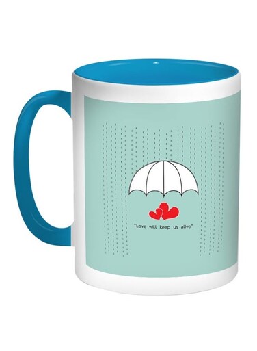 Love Will Stay Alive Printed Coffee Mug Blue/White/Red 11ounce