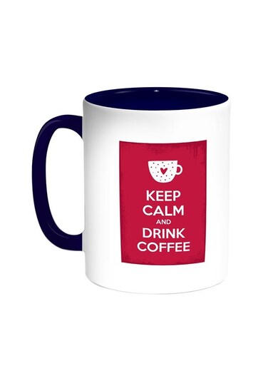 Keep Calm And Drink Coffee Printed Mug Blue/White 11ounce