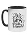 Life's Better With Friends Printed Coffee Mug Black/White 11ounce