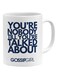 You're Nobody Till You're Talked About Printed Mug White/Blue