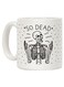 So Dead Skeleton Printed Coffee Mug White/Black