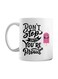 Don't Stop Until You're Proud Printed Ceramic Mug White/Black/Pink