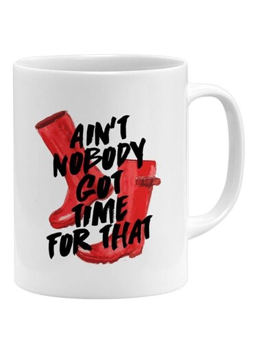 Ain't Nobody Got Time For That Printed Mug White/Black/Red