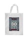 You Can Do It ! Printed Shopping Bag White