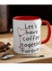 Let's Have Coffee Together Forever Mug, Coffee Lover Gifts, Unique Romantic Gifts For Him &amp; Her