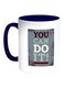 You Can Do It ! Printed Coffee Mug White/Blue 11ounce
