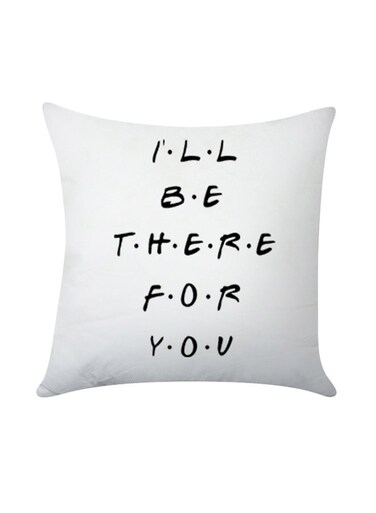 I Will Be There For You Printed Pillow White/Black 45x45cm