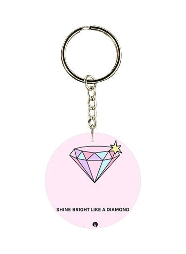 Shine Bright Like A Diamond Quote Printed Keychain