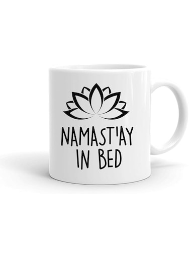 Spoil Your Wall Funny Quotes "Namast'ay In Bed" Printed Ceramic Coffee Mug 325ml, Perfect Gifting