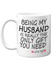 Your Wall Funny Quote on Mug Being My Husband   Perfect Gift for Birthday Anniversary, 11oz White Mug By Spoil Your Wall