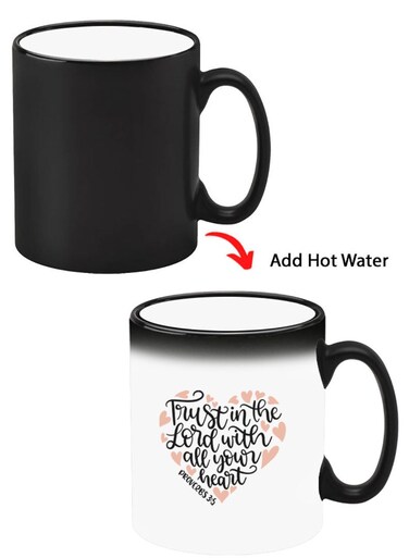 Color Changing Heat Sensitive Ceramic Mug, Image Revealed When HOT Liquid is Added! Trust in the lord with all your heart
