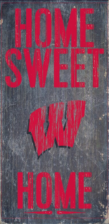 Fan Creations C0653Wisconsin University of Wisconsin Sweet Home
