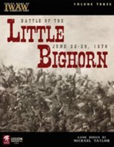 Legion Wargames Leg The Battle of The Little Bighorn June 2526 1876 Boardgame 3rd Edition