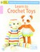 Leisure Arts LEA6188 Learn to Crochet Toys Bk