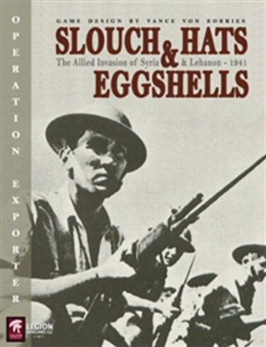 LEGION Slouch Hats  Eggshells the Allied Invasion of Syria  Lebannon 1941 Board Game