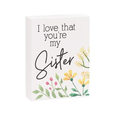 Collins Painting I Love That Youre My Mini Wood Block Sign 4 Sister