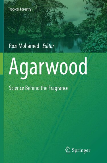 Springer Agarwood Science Behind the Fragrance
