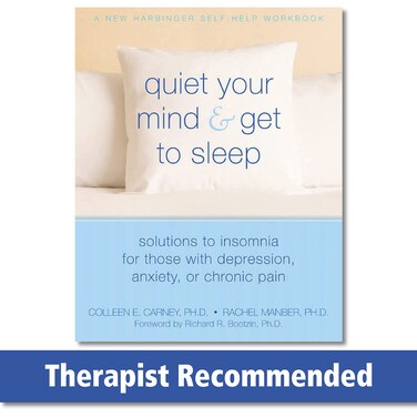 Quiet Your Mind and Get to Sleep Solutions to Insomnia for Those with Depression A