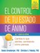 El Control de Tu Estado de nimo Cambia Lo Que Sientes Cambiando Cmo Piensas