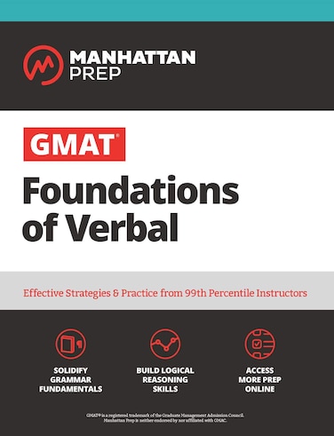 GMAT Foundations of Verbal Practice Problems in Book and Online