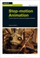 StopMotion Animation Frame by Frame FilmMaking with Puppets and Models
